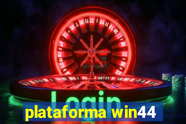 plataforma win44